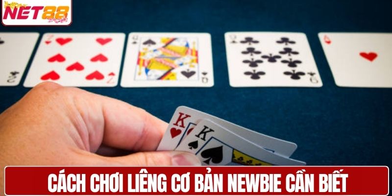 Cách chơi Liêng cơ bản newbie cần biết