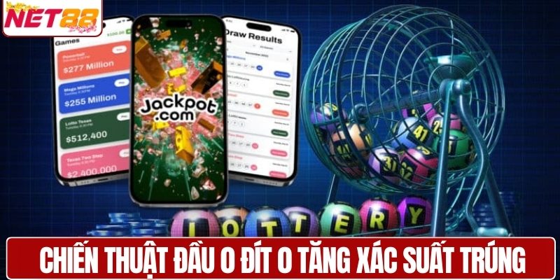 Chiến thuật đầu 0 đít 0 tăng xác suất trúng