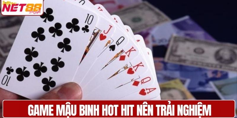 Game mậu binh hot hit nên trải nghiệm