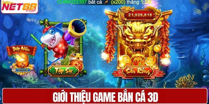 Giới thiệu game bắn cá 3D