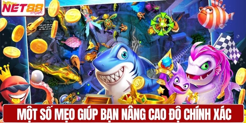 Một số mẹo giúp bạn nâng cao độ chính xác