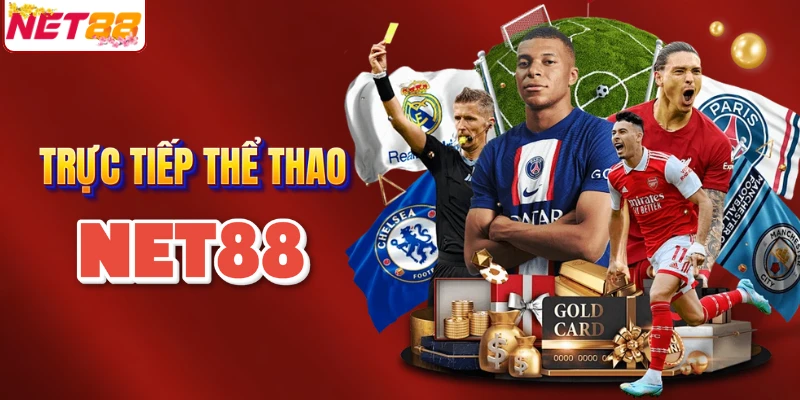 NET88 trực tiếp kèo cược thể thao mỗi ngày