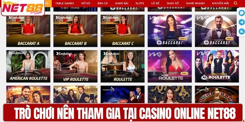 Những trò chơi nên tham gia tại casino online NET88